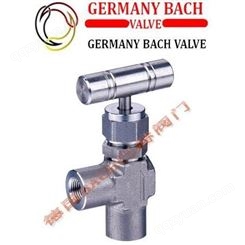 德国BACH巴赫进口角式针型阀，角式针型阀，进口高压针型阀